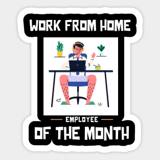 Work From Home Employee of the Month Sticker